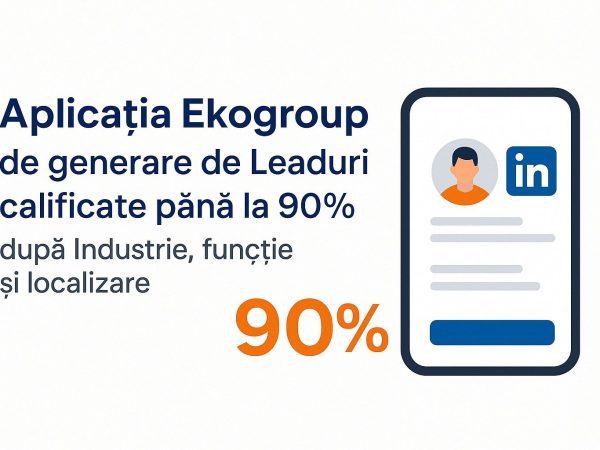 Aplicația Ekogroup de Generare Lead-uri pe LinkedIn: Eduard Petrescu Explică Modul În Care Funcționează pentru Lead-uri Calificate
